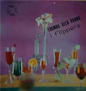 The Flippers  - Tromba Alla Panna