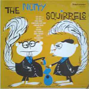 The Nutty Squirrels - The Nutty Squirrels