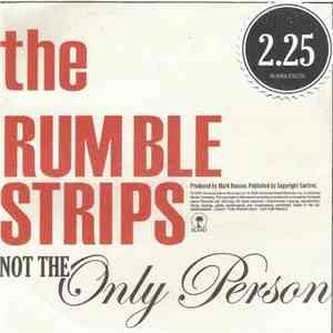 The Rumble Strips - Not The Only Person