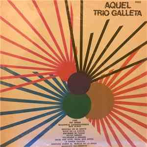 Trio Galleta - Aquel