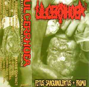 Ulcerrhoea - Fetus Sanguinolentus + Promo