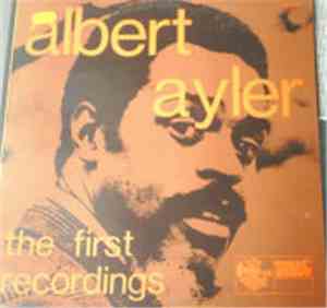 Albert Ayler - The First Recordings