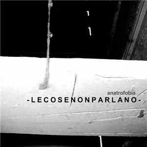 Anatrofobia - Lecosenonparlano