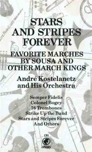 André Kostelanetz And His Orchestra - Stars And Stripes Forever