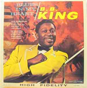 B.B. King - Blues In My Heart