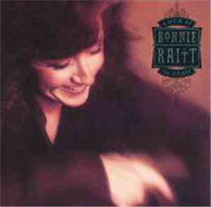 Bonnie Raitt - Luck Of The Draw