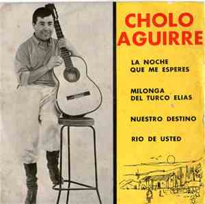 Cholo Aguirre - La Noche Que Me Esperes