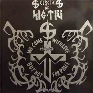 Circle Of Sig·Tiu - We Come With Love But Not For Peace