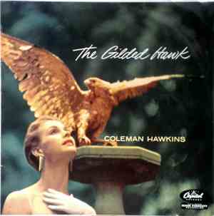 Coleman Hawkins - The Gilded Hawk