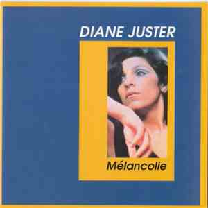 Diane Juster - Mélancolie