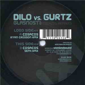 Dilo vs. Gurtz - Glasnost EP (Cosacos Remixes)