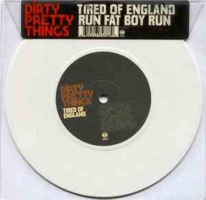 Dirty Pretty Things - Tired Of England