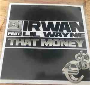 DJ Irwan - That Money