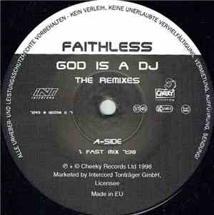 Faithless - God Is A DJ (The Remixes)