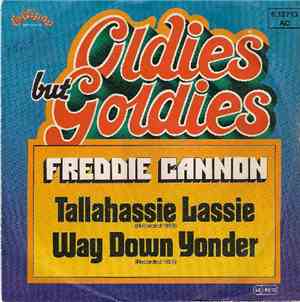 Freddie Cannon - Tallahassie Lassie / Way Down Yonder In New Orleans