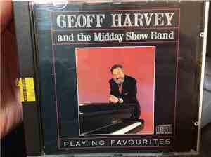 Geoff Harvey And The The Midday Show Band - Playing Favourites