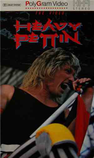Heavy Pettin - The Video