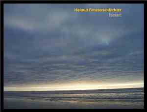 Helmut Fensterschlechter - Fainéant