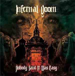 Infernal Doom - Nobody Said It Was Easy