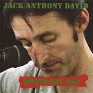 Jack Anthony David - Ordinary Day