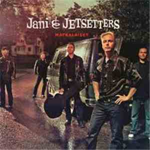 Jani & Jetsetters - Matkalaiset