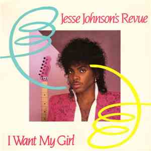 Jesse Johnson's Revue - I Want My Girl