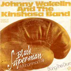 Johnny Wakelin & The Kinshasa Band - Black Superman >Muhammad Ali<