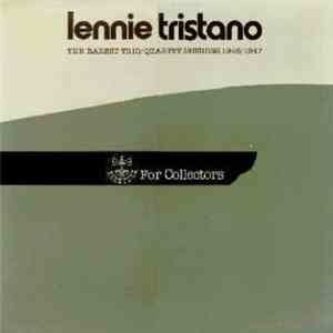 Lennie Tristano - The Rarest Trio/Quartet Sessions 1946/1947