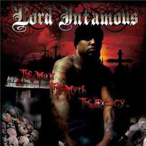 Lord Infamous - The Man, The Myth, The Legacy
