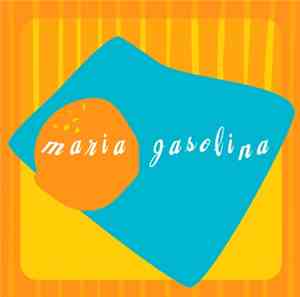 Maria Gasolina - Käännösiskelmämusiikkia