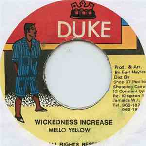 Mello Yellow - Wickedness Increase
