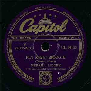 Merrill Moore - Fly Right Boogie / Nola