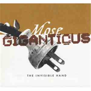 Mose Giganticus - The Invisible Hand