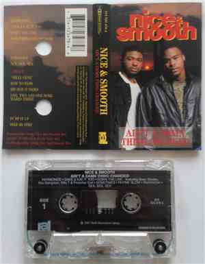 Nice & Smooth - Ain't A Damn Thing Changed