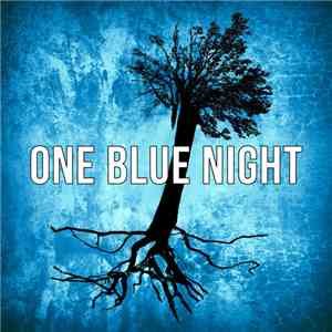 One Blue Night - One Blue Night