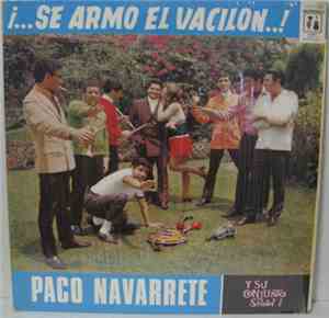 Paco Navarrete Y Su Conjunto Show - ...Se Armo El Vacilon..!