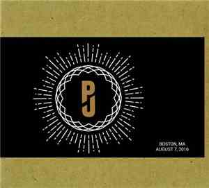 Pearl Jam - Boston, MA - August 7th, 2016