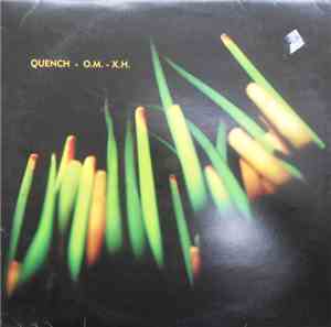 Quench  - O.M. - X.H.
