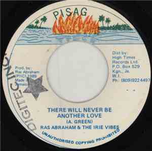 Ras Abraham & The Irie Vibes - There Will Never Be Another Love