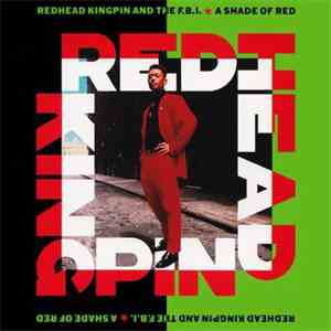Redhead Kingpin And The FBI - A Shade Of Red