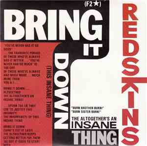 Redskins - Bring It Down! (This Insane Thing)