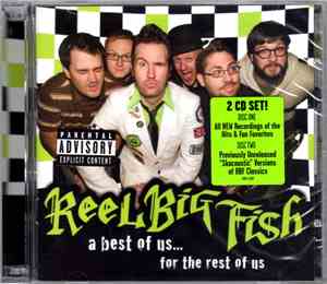 Reel Big Fish - A Best Of Us... For The Rest Of Us