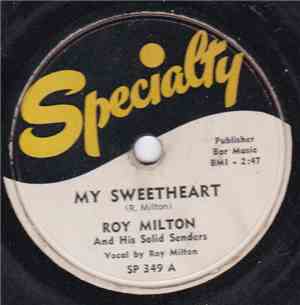 Roy Milton And His Solid Senders - My Sweetheart / Information Blues