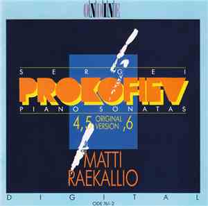 Sergei Prokofiev, Matti Raekallio - Piano Sonatas 4, 5 (Original Version), 6