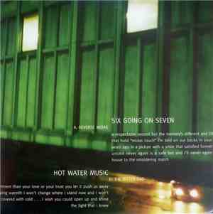 Six Going On Seven / Hot Water Music - Six Going On Seven /  Hot Water Music