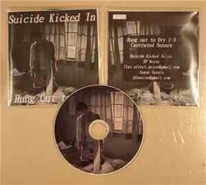 Suicide Kicked In - Hung Out To Dry