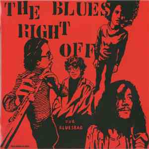 The Blues Right Off - Our Bluesbag