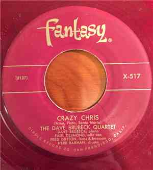 The Dave Brubeck Quartet - Crazy Chris / Somebody Loves Me