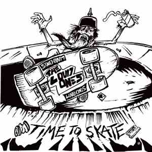 The Loud Ones - Time To Skate
