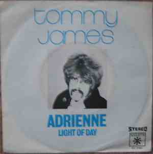Tommy James - Adrienne / Light Of Day